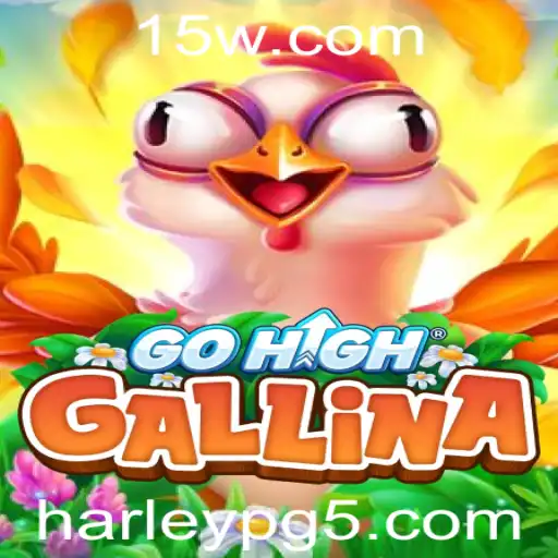Descubra o Fascinante Jogo de Estratégia GoHighGallina e Seu Impacto Atual